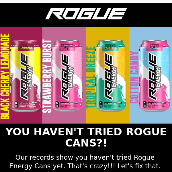 ROGUE | Incredible Can Offer
