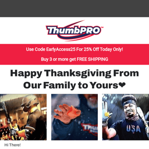 🦃🎉 Thankful for you! 25% Off ThumbPRO❤️