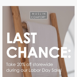 LAST CHANCE FOR 20% OFF!