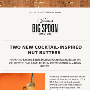 🎉 Bourbon Pecan Peanut Butter + "Bright & Stormy" Almond & Cashew Butter