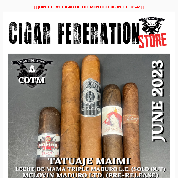 🚨*ALERT!* JUNE 2023 CIGAR OF THE MONTH! - Cigar Federation