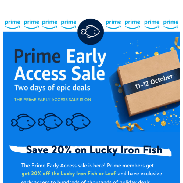 Prime Early Access: October 11-12, 2022