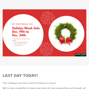 Today Is LAST DAY of Christmas Week Sale!