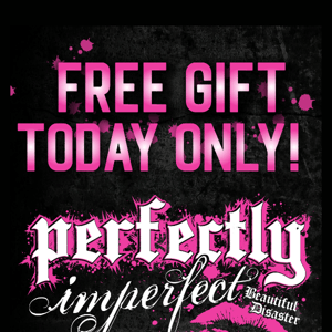 Gift With Purchase Today Only!