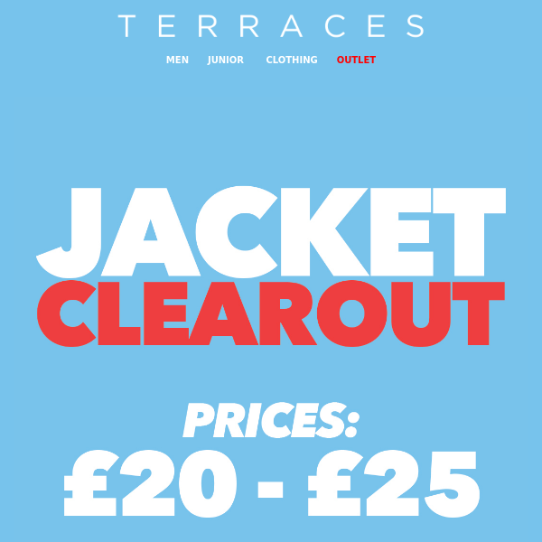 JACKETS CLEAROUT FROM £20!