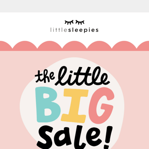 Get ready for the Little BIG Sale 🥳