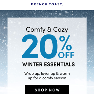 Keep warm & cozy with 20% off