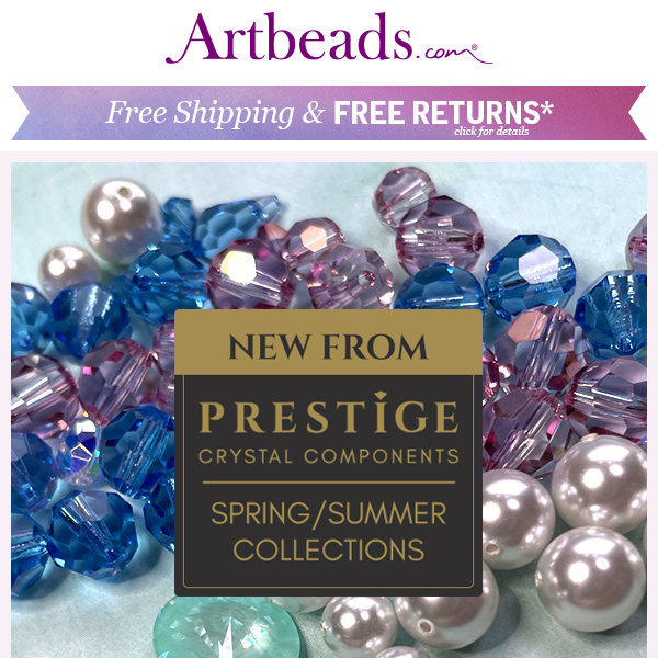 NEW PRESTIGE Crystal Beads and More for Spring