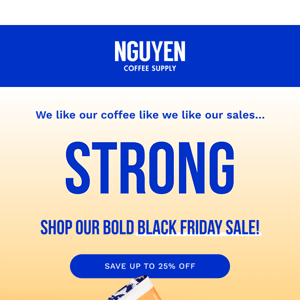 Our November Sale begins…TODAY!