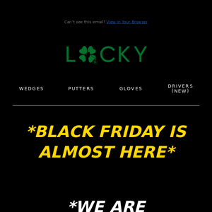 BLACK FRIDAY coming soon (early deals are here), what's on your lucky list? 🍀