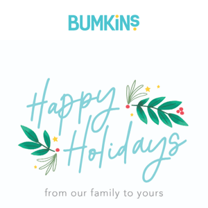 Happy Holidays from Bumkins! ✨