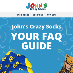 John’s Crazy Socks FAQs