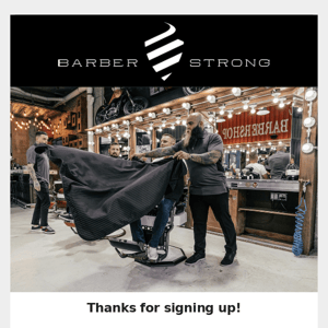 Thanks for signing up! 💈💪