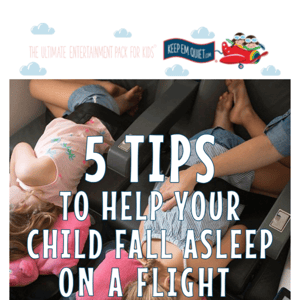 5 Tips To Help Your Child Sleep On A Flight 😴