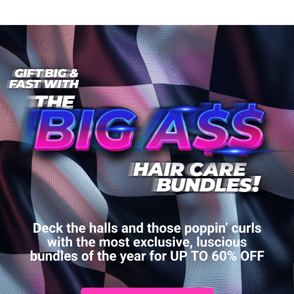 🌟 EXCLUSIVE 🎁 BIG A$$ Hair Care Bundles NOW 60% OFF!