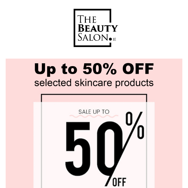 Shop our SALE 💖 Up to 50% OFF selected skincare