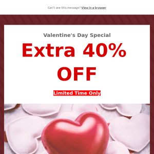💖 Extra 40% Off Valentine's Day!