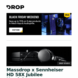 Massdrop x Sennheiser HD 58X Jubilee Headphones, Massdrop x Focal Elex Headphones, Drop Keycap Mystery Box – Series 3 and more...