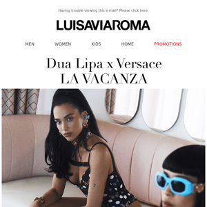 An exclusive first at "La Vacanza" Dua Lipa x Versace - Luisa Via Roma