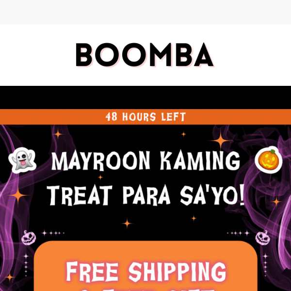 🎃Last Chance para sa Halloween Magic! 🎃 Ang FREE Gift + FREE Shipping ay magtatapos na!