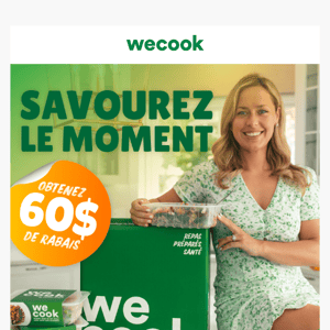 Économisez 60 $ et un temps fou avec WeCook 🤩