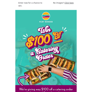 Win $100 off a catering order!