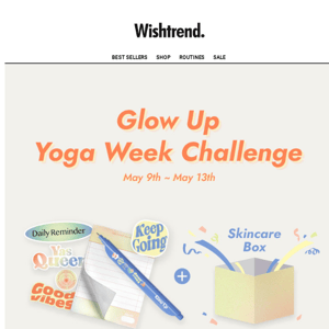 D-3, Glow Up Yoga Week for Wishtrenders!