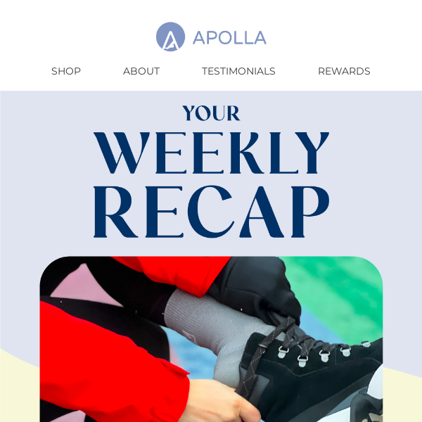 Your Weekly Apolla Recap