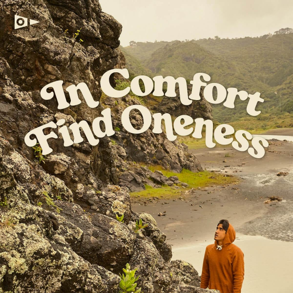 Copy of In Comfort Find Oneness