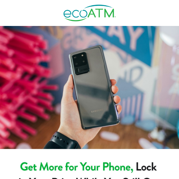 💸 Want the most for that old phone? Lock in your price estimate today!