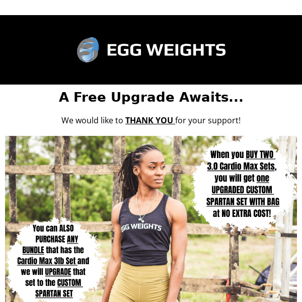 Free Egg Weights Upgrade