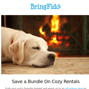 1/23/23 (Save a Bundle on Cozy Rentals)