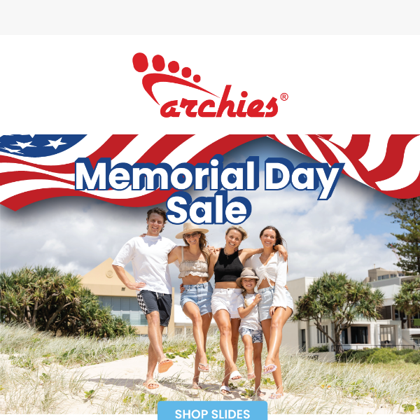 Memorial Day Mega Sale 🇺🇸  Up to $25 Off Slides!