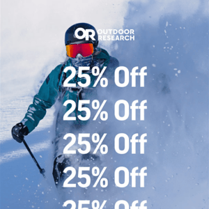 Last Chance! 25% Off Ski & Ride