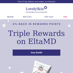 Get your hands on 6% EltaMD Rewards Points now
