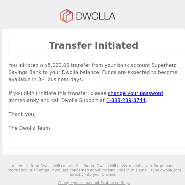 TEST(UAT): $5,000.00 will be added to your Dwolla balance