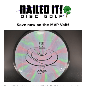 The Nailed It Disc of the Week is the MVP Volt!