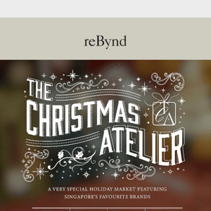 Experience reBynd at The Christmas Atelier