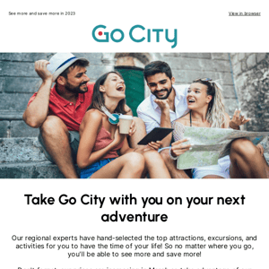 Your next adventure with Go City starts here!