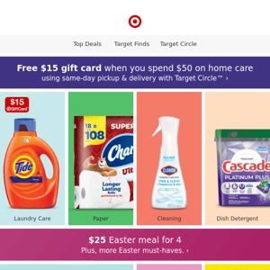 Free $15 gift card when you spend $50 on home care.