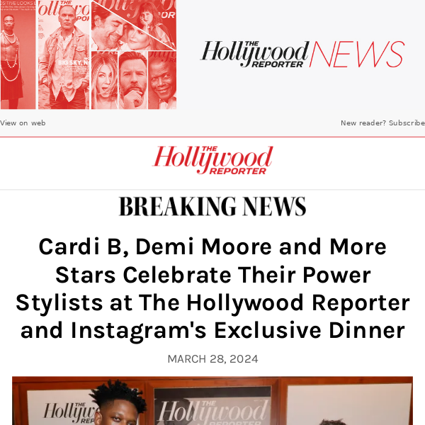 Cardi B, Demi Moore and More Stars Celebrate Their Power Stylists at The Hollywood Reporter and Instagram's Exclusive Dinner