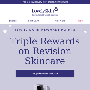 Ready to earn 15% Revision Skincare Rewards Points today?