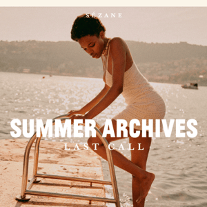 SUMMER ARCHIVES - Last Call 🥁