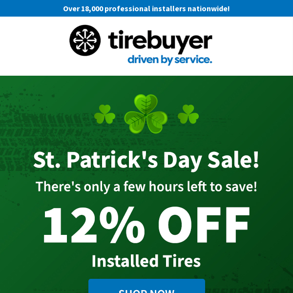 Last Chance to Get Lucky! ☘️ Save 12% Plus Rebates!