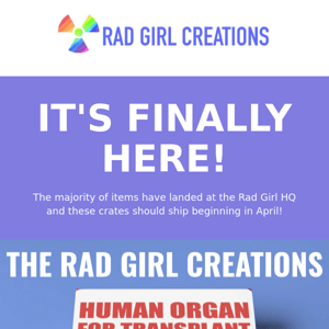 Rad Girl Organ Crates are here!!