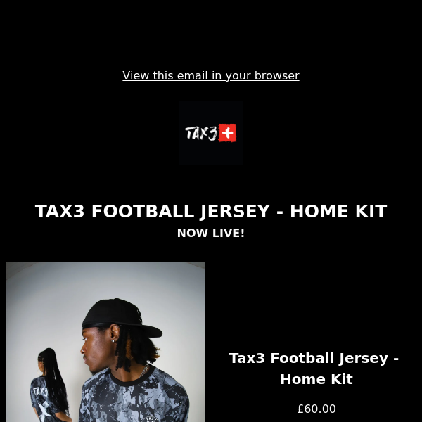 TAX3 JERSEY - HOME KIT JUST DROPPED!