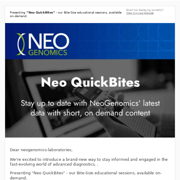 NeoGenomics QuickBites - Stay up to date with on demand content