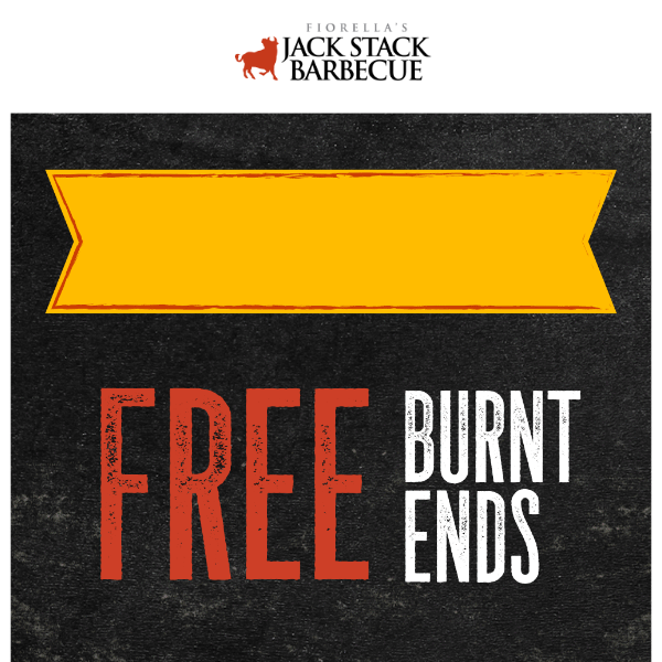Last Chance for FREE Burnt Ends