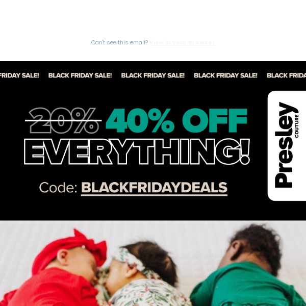 Presley Black Friday still on with 40% OFF!