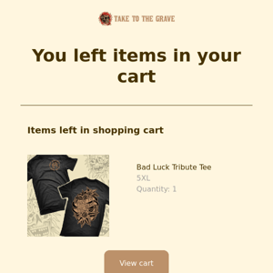 You left items in your cart